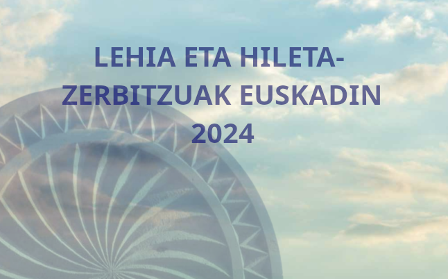 Lehia eta hileta-zerbitzuak Euskadin 2024
